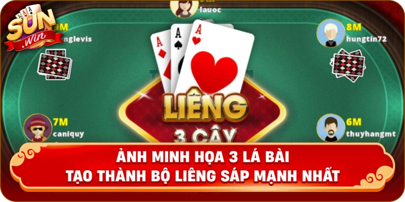 Ảnh minh họa 3 lá bài tạo thành bộ Liêng Sáp mạnh nhất