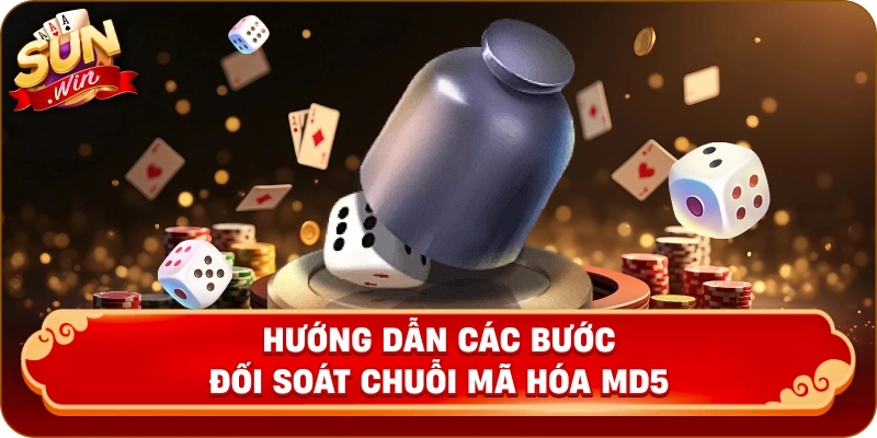 Hướng dẫn các bước đối soát chuỗi mã hóa MD5